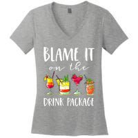 Funny Cruise Gifts Blame It On The Drink Package Women's V-Neck T-Shirt