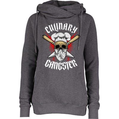 Funny Culinary Gangster The Best Cook In The Kitchen Joke Gift Womens Funnel Neck Pullover Hood