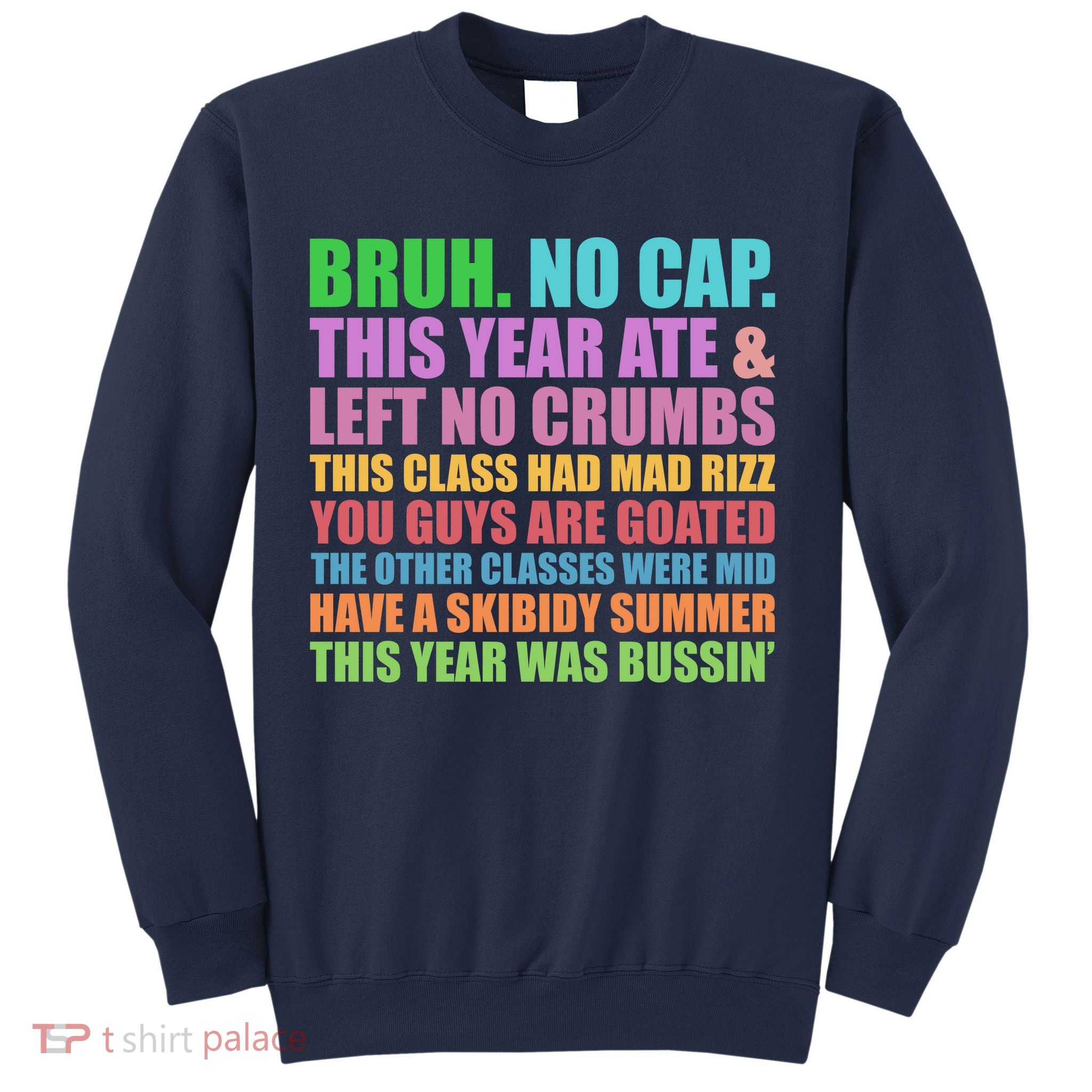 Funny Cringe Gen A Slang Last Day Of School 2025 Sweatshirt