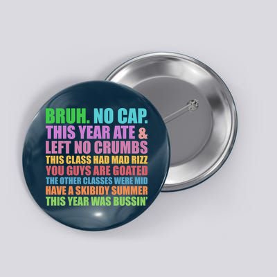 Funny Cringe Gen A Slang Last Day Of School 2025 Button