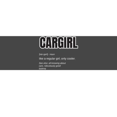 Funny Car Girl Gift Cargirl Definition Car Chick Bumper Sticker