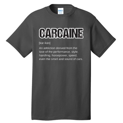 Funny Car Guy Gift CARCAINE Definition Love Of Cars Tall T-Shirt