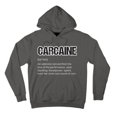 Funny Car Guy Gift CARCAINE Definition Love Of Cars Tall Hoodie