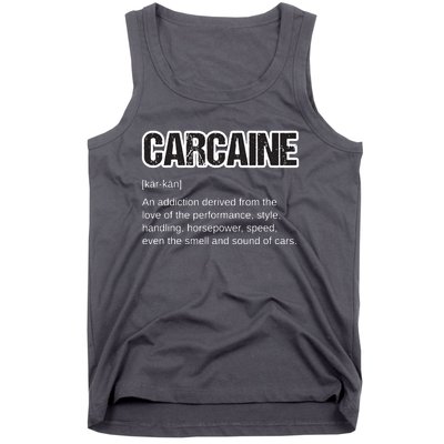 Funny Car Guy Gift CARCAINE Definition Love Of Cars Tank Top