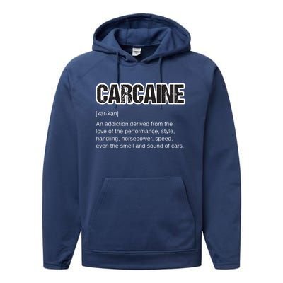 Funny Car Guy Gift CARCAINE Definition Love Of Cars Performance Fleece Hoodie