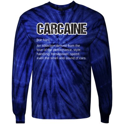 Funny Car Guy Gift CARCAINE Definition Love Of Cars Tie-Dye Long Sleeve Shirt