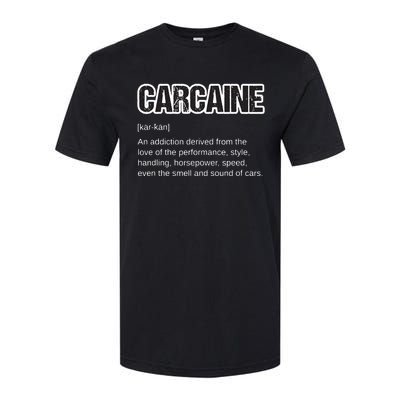 Funny Car Guy Gift CARCAINE Definition Love Of Cars Softstyle CVC T-Shirt