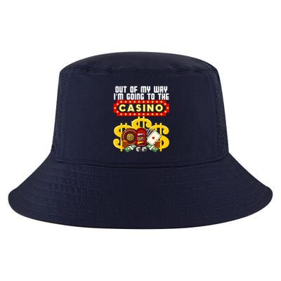 Funny Casino Gift For Cool Out Of My Way Casino Cool Comfort Performance Bucket Hat