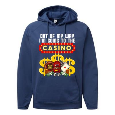 Funny Casino Gift For Cool Out Of My Way Casino Performance Fleece Hoodie