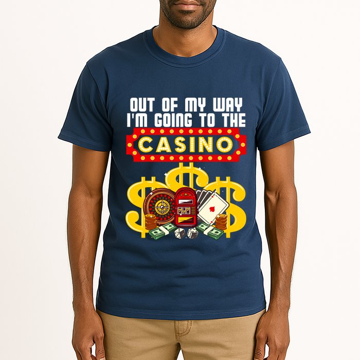 Funny Casino Gift For Cool Out Of My Way Casino Tall T-Shirt