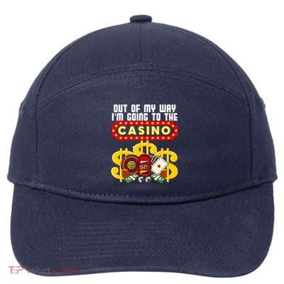 Funny Casino Gift For Cool Out Of My Way Casino 7-Panel Snapback Hat