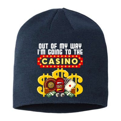 Funny Casino Gift For Cool Out Of My Way Casino Sustainable Beanie