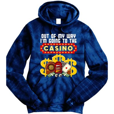 Funny Casino Gift For Cool Out Of My Way Casino Tie Dye Hoodie