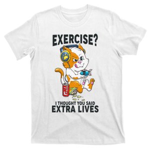 Funny Cat Gaming Exercise I Thought You Said Extra Lives T-Shirt