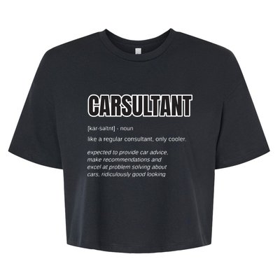 Funny Car Guy Gift CARSULTANT Definition Carguy Bella+Canvas Jersey Crop Tee