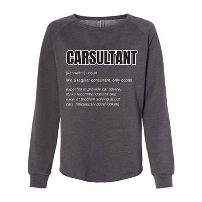 Funny Car Guy Gift CARSULTANT Definition Carguy Womens California Wash Sweatshirt