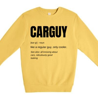 Funny Car Guy Gift CARGUY Definition Premium Crewneck Sweatshirt