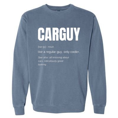 Funny Car Guy Gift CARGUY Definition Garment-Dyed Sweatshirt