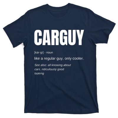 Funny Car Guy Gift CARGUY Definition T-Shirt