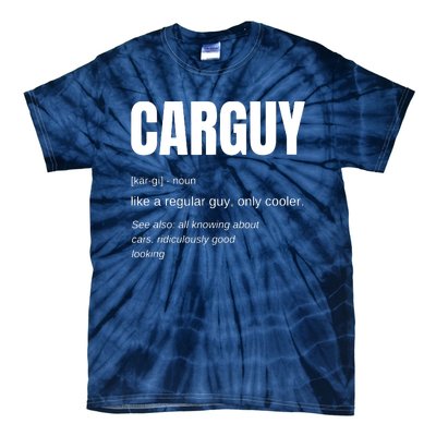 Funny Car Guy Gift CARGUY Definition Tie-Dye T-Shirt