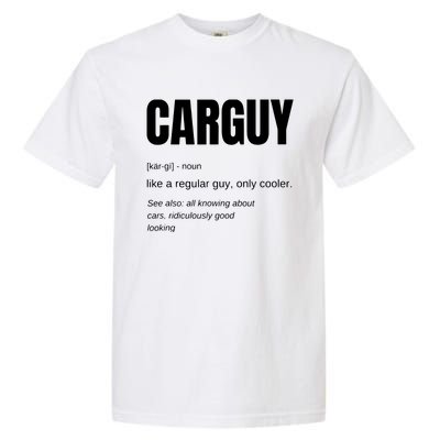 Funny Car Guy Gift CARGUY Definition Garment-Dyed Heavyweight T-Shirt