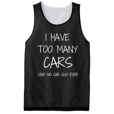 Funny Car Guy Gift I Have Too Many Cars Said No Car Guy Gift Mesh Reversible Basketball Jersey Tank