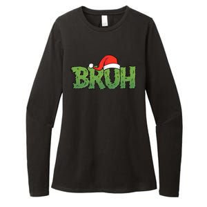 Funny Christmas Grinch Bruh Womens CVC Long Sleeve Shirt