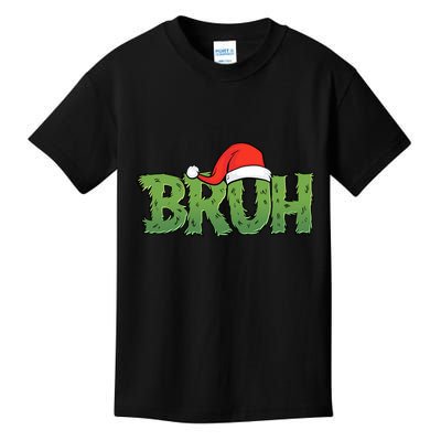 Funny Christmas Grinch Bruh Kids T-Shirt