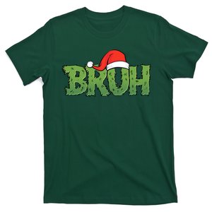 Funny Christmas Grinch Bruh T-Shirt