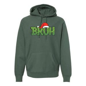 Funny Christmas Grinch Bruh Premium Hoodie