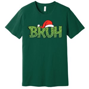 Funny Christmas Grinch Bruh Premium T-Shirt