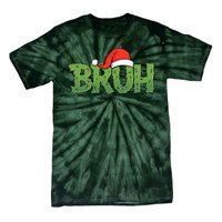 Funny Christmas Grinch Bruh Tie-Dye T-Shirt