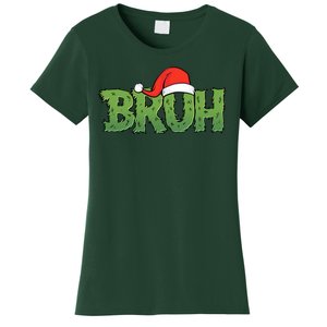 Funny Christmas Grinch Bruh Women's T-Shirt