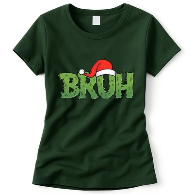 Funny Christmas Grinch Bruh Womens T-Shirt