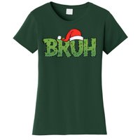 Funny Christmas Grinch Bruh Women's T-Shirt