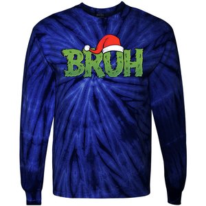 Funny Christmas Grinch Bruh Tie-Dye Long Sleeve Shirt