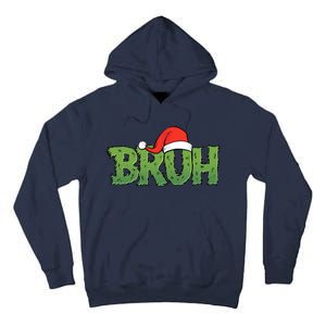 Funny Christmas Grinch Bruh Tall Hoodie