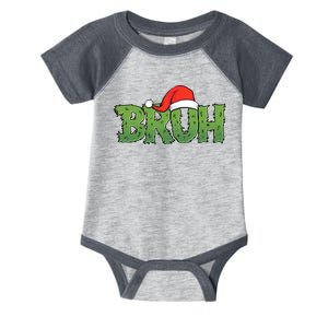 Funny Christmas Grinch Bruh Infant Baby Jersey Bodysuit