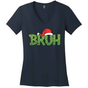 Funny Christmas Grinch Bruh Women's V-Neck T-Shirt