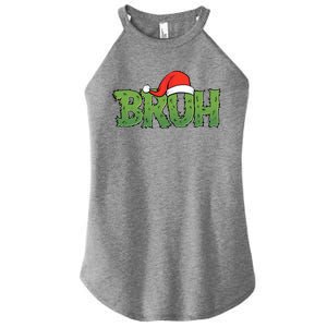 Funny Christmas Grinch Bruh Women's Perfect Tri Rocker Tank