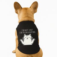 Funny Cat Gpsinspired Joke I’M Not Lost I’M Recalculating Doggie Tank