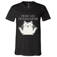 Funny Cat Gpsinspired Joke I’M Not Lost I’M Recalculating V-Neck T-Shirt