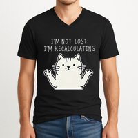 Funny Cat Gpsinspired Joke I’M Not Lost I’M Recalculating V-Neck T-Shirt
