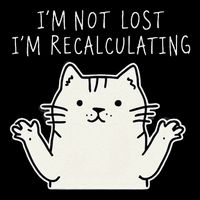 Funny Cat Gpsinspired Joke I’M Not Lost I’M Recalculating Impact Tech Backpack