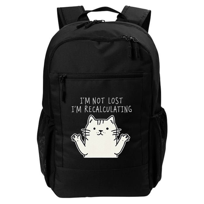 Funny Cat Gpsinspired Joke I’M Not Lost I’M Recalculating Backpack