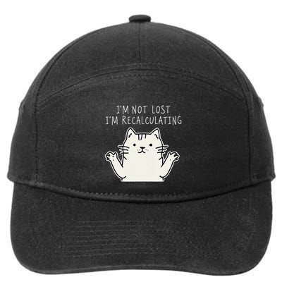 Funny Cat Gpsinspired Joke I’M Not Lost I’M Recalculating 7-Panel Snapback Hat