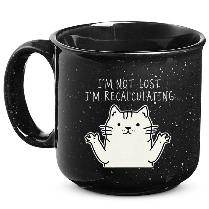 Funny Cat Gpsinspired Joke I’M Not Lost I’M Recalculating 15oz Campfire Ceramic Mug