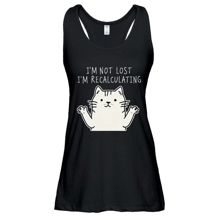 Funny Cat Gpsinspired Joke I’M Not Lost I’M Recalculating Ladies Essential Flowy Tank
