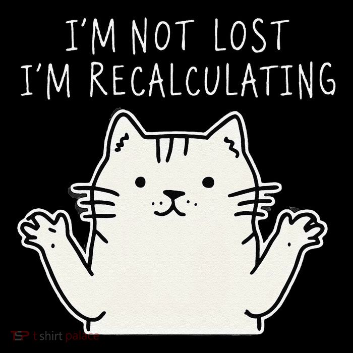 Funny Cat Gpsinspired Joke I’M Not Lost I’M Recalculating Baby Bodysuit