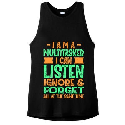 Fun Cool Gift I Am A Multitasker I Can Listen And Forget Gift Ladies PosiCharge Tri-Blend Wicking Tank